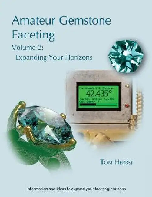 Buy Amateur Gemstone Faceting Volume 2 (English, Tom Herbst) — BookShops.in