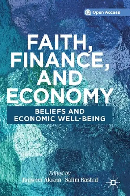 Buy Faith, Finance, and Economy (English, Tanweer Akram | Salim Rashid) — BookShops.in