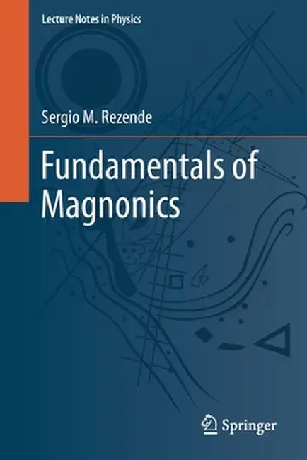 Buy Fundamentals of Magnonics (English, Rezende | Sergio M.) — BookShops.in