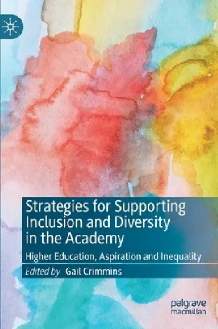 Buy Strategies for Supporting Inclusion and Diversity in the Academy (English, Gail Crimmins) — BookShops.in