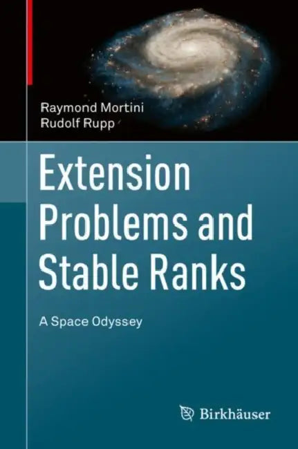 Buy Extension Problems and Stable Ranks (English, Raymond Mortini | Rudolf Rupp) — BookShops.in