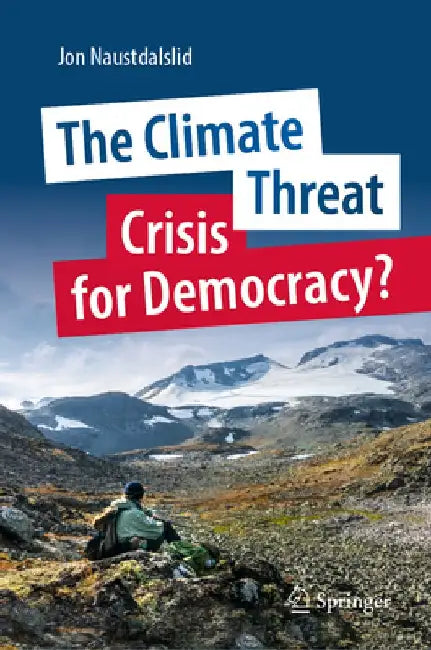 Buy The Climate Threat. Crisis for Democracy? (English, Jon Naustdalslid) — BookShops.in