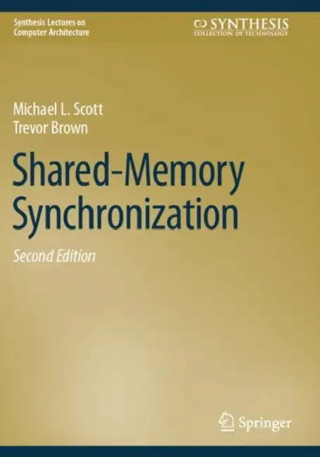 Shared-Memory Synchronization (English, Michael L. Scott | Trevor Brown)
