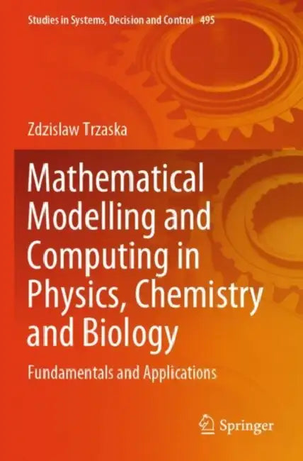 Buy Mathematical Modelling and Computing in Physics, C (English, Zdzislaw Trzaska) — BookShops.in