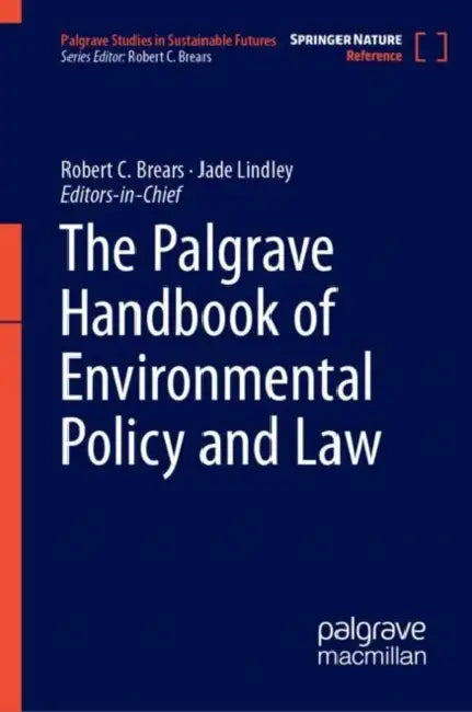 Buy The Palgrave Handbook of Environmental Policy and Law (English, Robert C. Brears | Jade Lindley) — BookShops.in