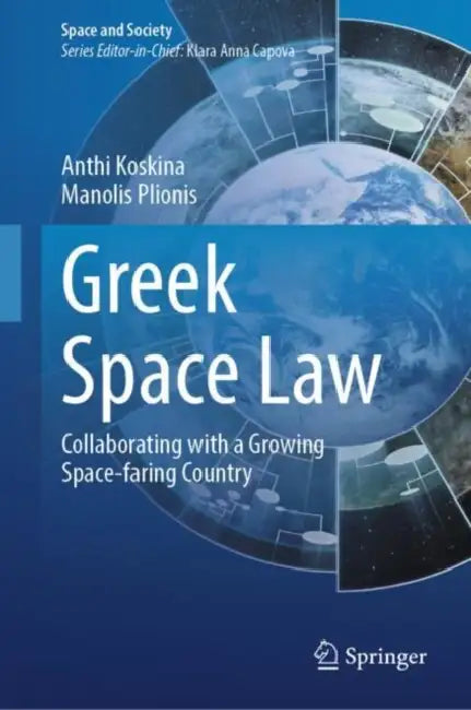 Buy Greek Space Law (English, Anthi Koskina | Manolis Plionis) — BookShops.in
