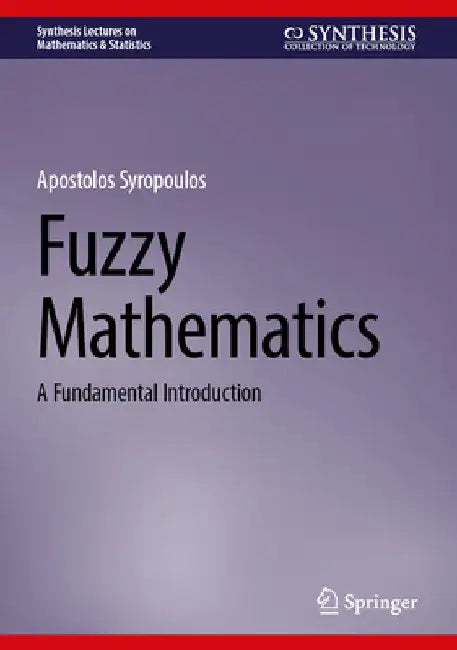 Buy Fuzzy Mathematics (English, Apostolos Syropoulos) — BookShops.in