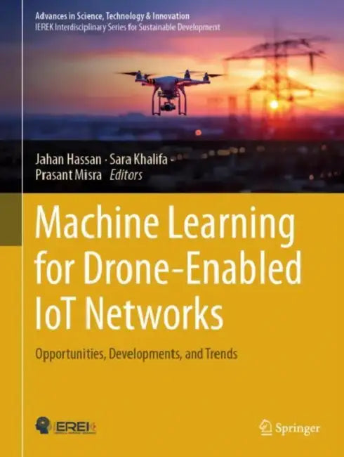 Buy Machine Learning for Drone-Enabled IoT Networks (English, Jahan Hassan | Sara Khalifa | Prasant Misra) — BookShops.in