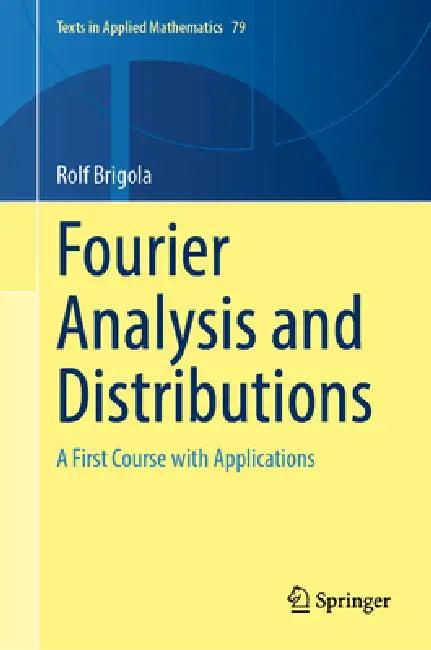Buy Fourier Analysis and Distributions (English, Rolf Brigola) — BookShops.in