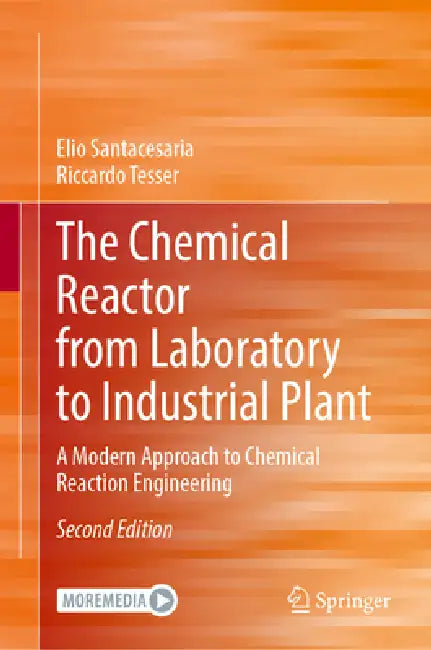 Buy The Chemical Reactor from Laboratory to Industrial Plant (English, Riccardo Tesser | Elio Santacesaria) — BookShops.in