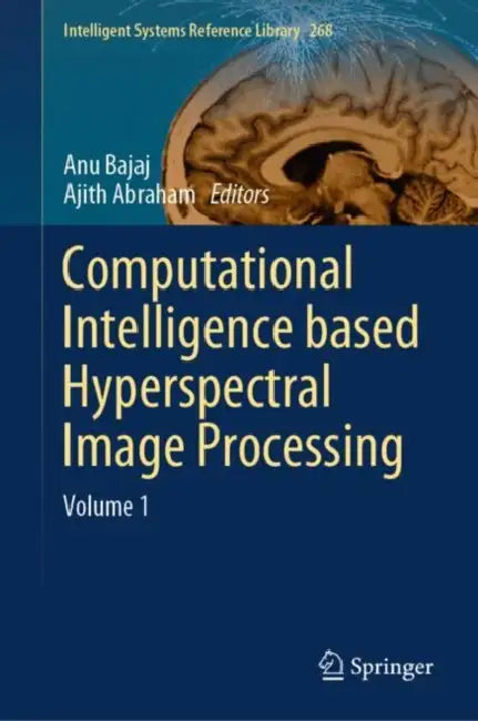 Buy Computational Intelligence based Hyperspectral Image Processing (English, Anu Bajaj | Ajith Abraham) — BookShops.in
