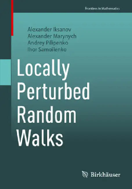 Buy Locally Perturbed Random Walks (English, Alexander Iksanov | Alexander Marynych | Andrey Pilipenko) — BookShops.in
