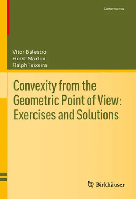 Buy Convexity from the Geometric Point of View (English, Vitor Balestro | Horst Martini | Ralph Teixeira) — BookShops.in