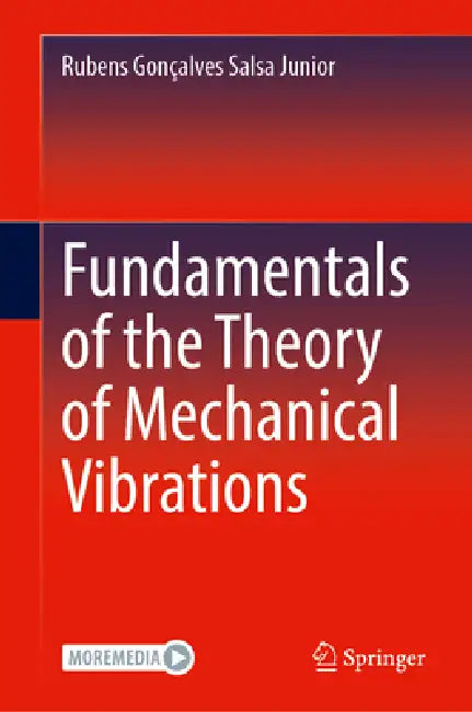 Buy Fundamentals of the Theory of Mechanical Vibrations (English, Rubens Gonçalves Salsa Junior) — BookShops.in