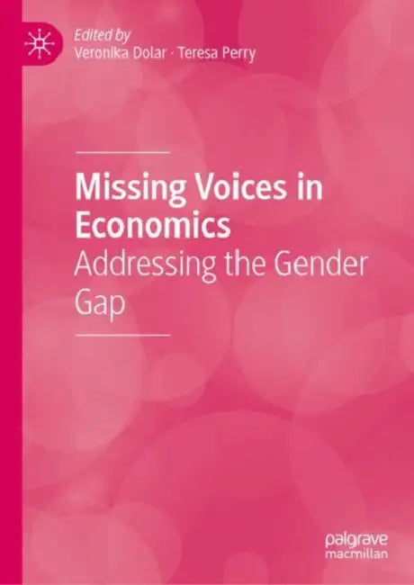 Buy Missing Voices in Economics (English, Veronika Dolar | Teresa Perry) — BookShops.in