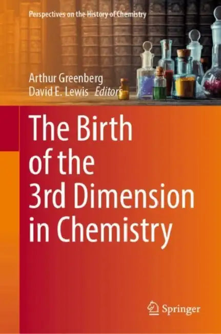 The Birth of the 3rd Dimension in Chemistry view 2