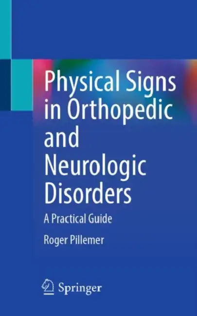 Buy Physical Signs in Orthopedic and Neurologic Disorders (English, Roger Pillemer) — BookShops.in