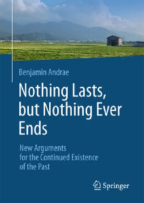 Buy Nothing Lasts, But Nothing Ever Ends (English, Benjamin Andrae) — BookShops.in