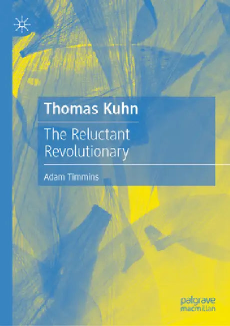 Buy Thomas Kuhn (English, Adam Timmins) — BookShops.in