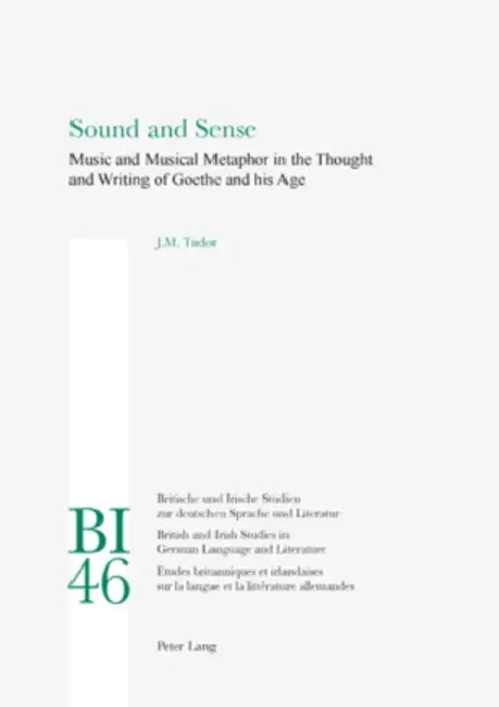 Buy Sound and Sense; Music and Musical Metaphor in the Thought and Writing of Goethe and his Age (English, Josephine Tudor) — BookShops.in