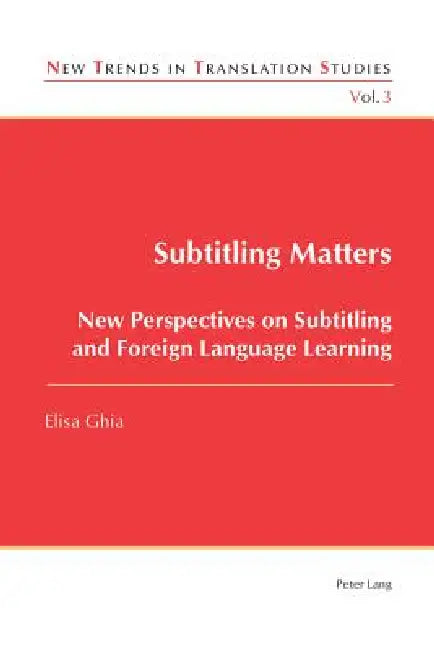 Buy Subtitling Matters; New Perspectives on Subtitling and Foreign Language Learning (English, Elisa Ghia) — BookShops.in