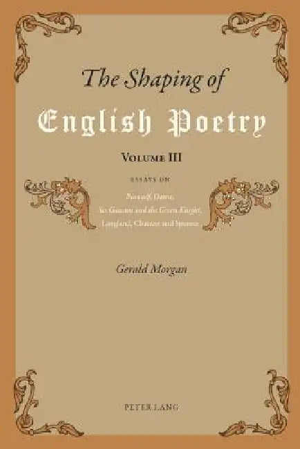 Buy The Shaping of English Poetry- Volume III (English, Gerald Morgan) — BookShops.in