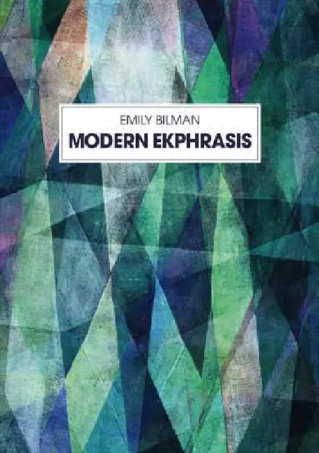 Buy Modern Ekphrasis (English, Emilie Bilman) — BookShops.in