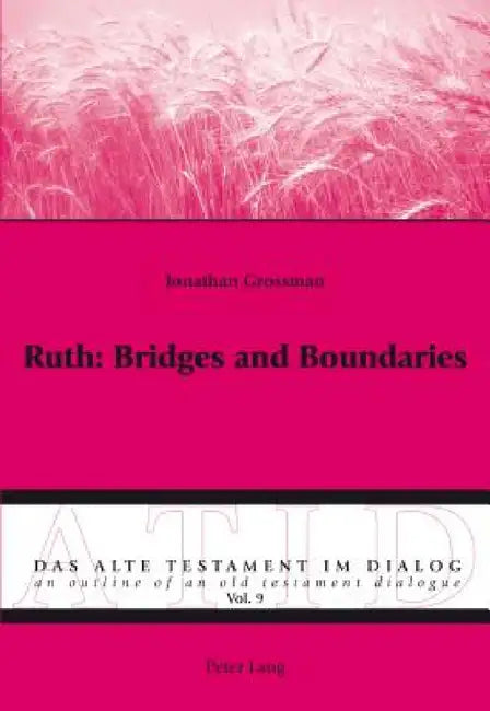 Buy Ruth: Bridges and Boundaries (English, Michael Fieger | Sigrid Hodel-Hoenes | Jonathan Grossman) — BookShops.in