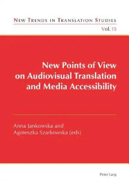 Buy New Points of View on Audiovisual Translation and Media Accessibility (English, Jorge DÃaz Cintas | Anna Jankowska | Agnieszka Szarkowska) — BookShops.in
