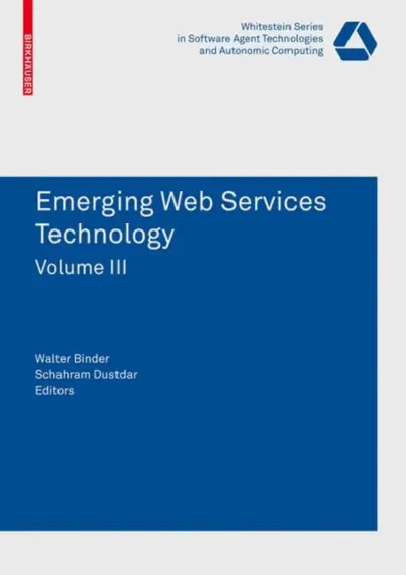 Buy Emerging Web Services Technology, Volume 3 (English, Walter Binder | Schahram Dustdar) — BookShops.in