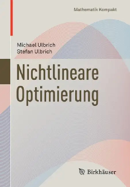 Buy Nichtlineare Optimierung (English, Michael Ulbrich | Stefan Ulbrich) — BookShops.in