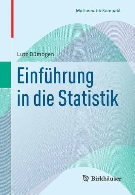 Buy Einführung in Die Statistik (English, Lutz Dümbgen) — BookShops.in