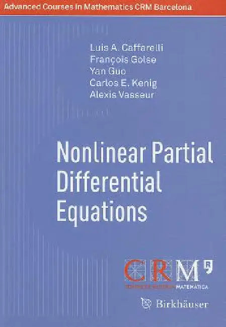 Buy Nonlinear Partial Differential Equations (English, Luis A. Caffarelli | François Golse | Yan Guo) — BookShops.in