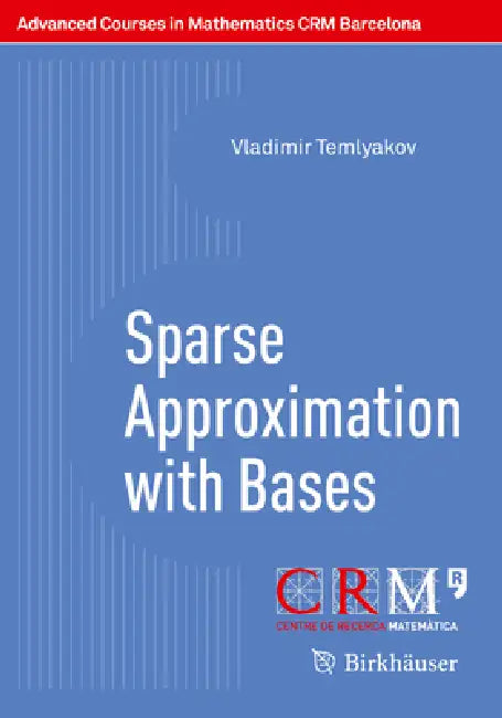 Buy Sparse Approximation with Bases (English, Vladimir Temlyakov | Sergey Tikhonov) — BookShops.in