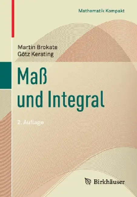 Buy Maß Und Integral (English, Martin Brokate | Götz Kersting) — BookShops.in