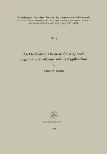 An Oscillation Theorem for Algebraic Eigenvalue Problems and its Applications: 4 (Mitteilungen aus dem Institut für Angewandte Mathematik) view 2