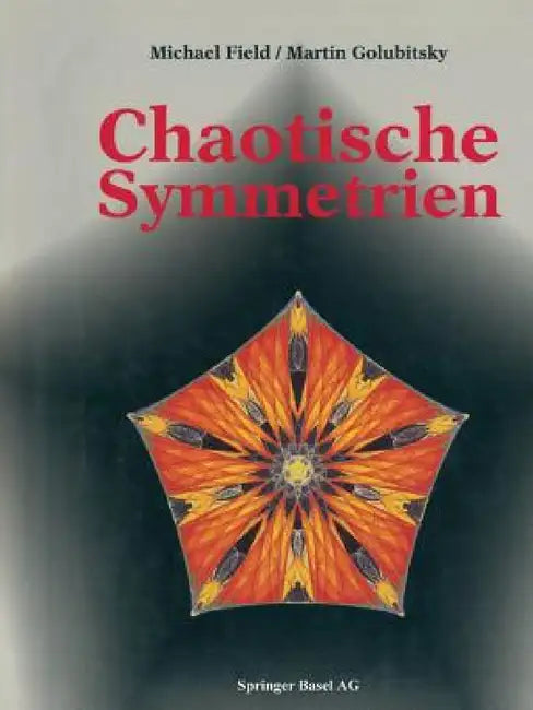 Buy Chaotische Symmetrien (English, Field | Golubitsky) — BookShops.in