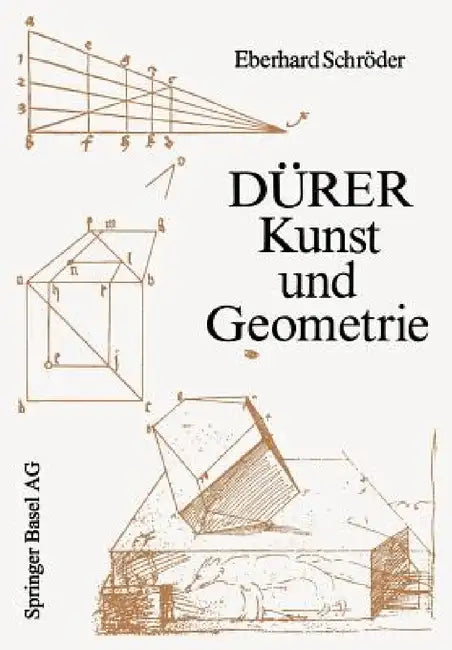 Buy Dürer -- Kunst Und Geometrie (English, E. Schröder) — BookShops.in