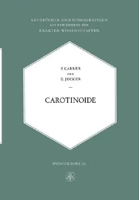 Buy Carotinoide (English, Paul Karrer | Ernst M. Jucker) — BookShops.in