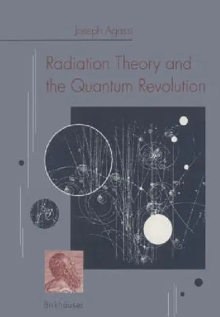 Buy Radiation Theory and the Quantum Revolution (English, Agassi) β BookShops.in