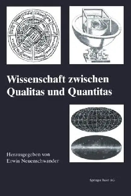 Buy Wissenschaft Zwischen Qualitas Und Quantitas (English, Erwin Neuenschwander) β BookShops.in