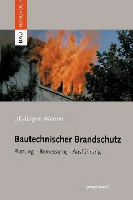 Buy Bautechnischer Brandschutz (English, Ulf-Jürgen Werner) — BookShops.in