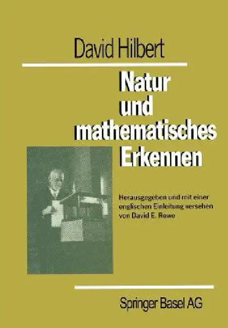 Buy David Hilbert Natur Und Mathematisches Erkennen (English, D. E. Rowe) — BookShops.in