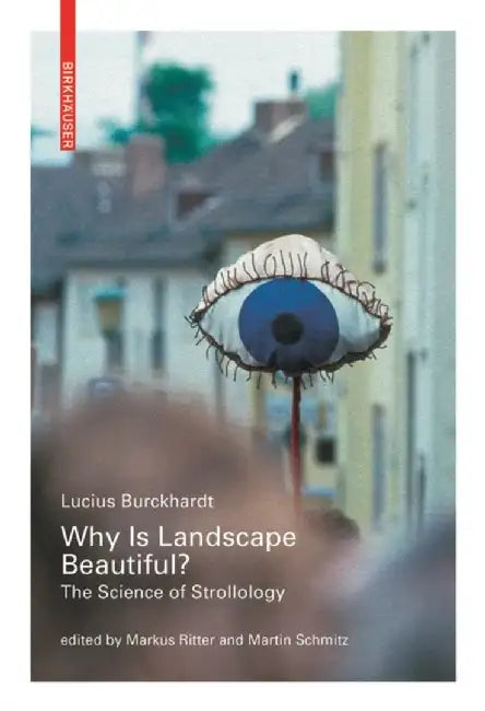 Buy Why is Landscape Beautiful? (English, Lucius Burckhardt) — BookShops.in