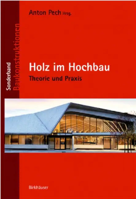 Buy Holz Im Hochbau (English, Anton Pech | Martin Aichholzer | Matthias Doubek) — BookShops.in