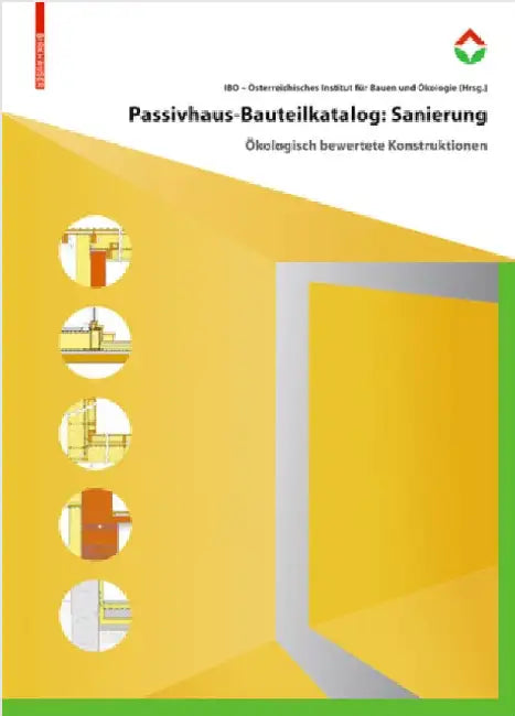 Buy Passivhaus-Bauteilkatalog (English, Institut für Baubiologie und Ökologie (COR)) — BookShops.in