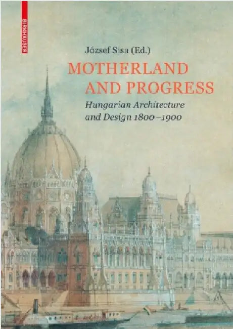 Buy Motherland and Progress (English, József Sisa) — BookShops.in