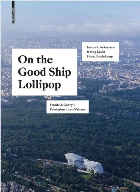 Buy On the Good Ship Lollipop (English, Horst Bredekamp | James S. Ackerman | Irving Lavin) — BookShops.in