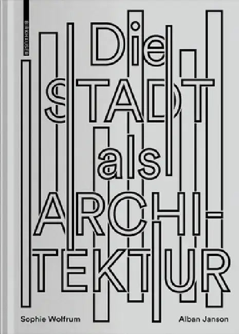 Buy Die Stadt ALS Architektur (English, Sophie Wolfrum) — BookShops.in