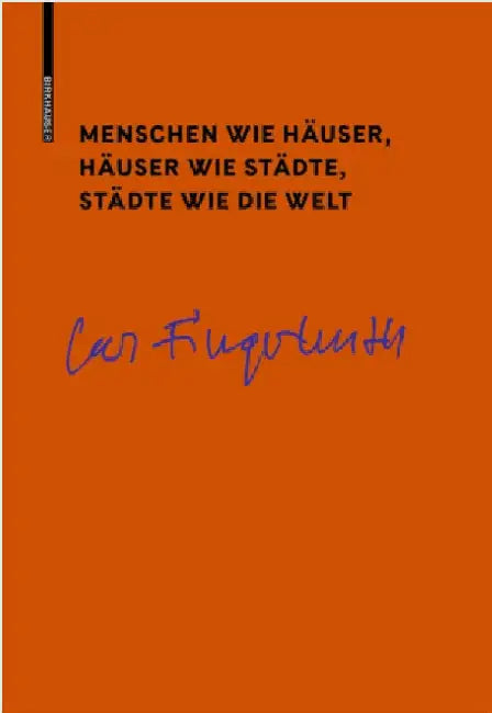 Buy Menschen Wie Häuser, Häuser Wie Städte, Städte Wie Die Welt (English, Carl Fingerhuth) — BookShops.in